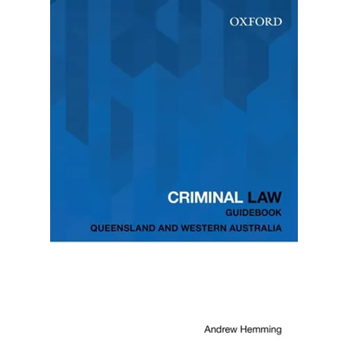 Criminal Law Guidebook: Queensland and Western Australia