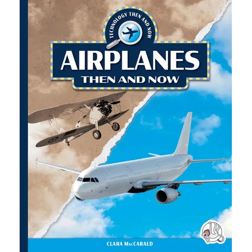 Airplanes Then and Now
