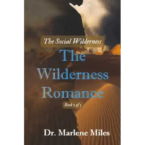 The Wilderness Romance: The Social Wilderness