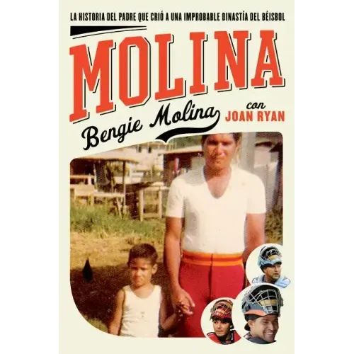 Molina: The Story of the Father Who Raised an Unlikely Baseball Dynasty