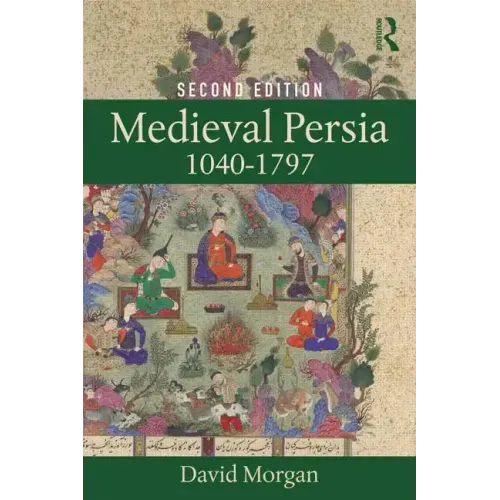 Medieval Persia 1040-1797