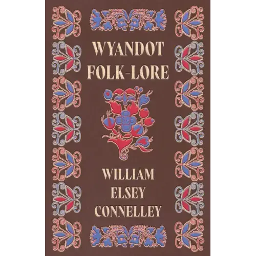 Wyandot Folk-Lore