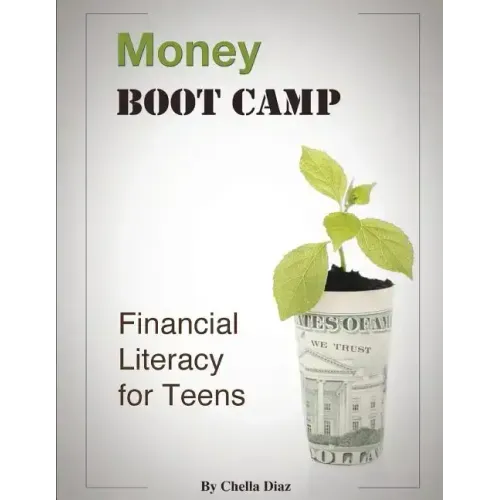 Money Boot Camp: Financial Literacy for Teens
