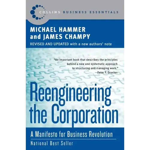 Reengineering the Corporation: A Manifesto for Business Revolution