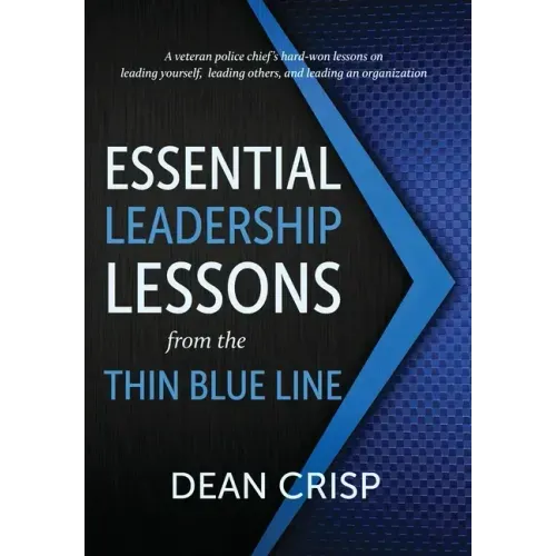 Essential Leadership Lessons from the Thin Blue Line