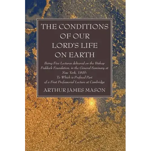 The Conditions of Our Lord's Life on Earth