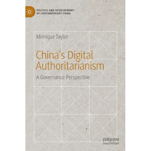 China's Digital Authoritarianism: A Governance Perspective