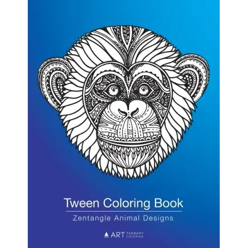 Tween Coloring Book: Zentangle Animal Designs: Detailed Zendoodle Pages For Boys, Girls, Ages 8-12, Stress Relieving Intricate Drawings, Co
