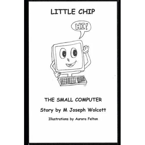 Little Chip: The Small Computer