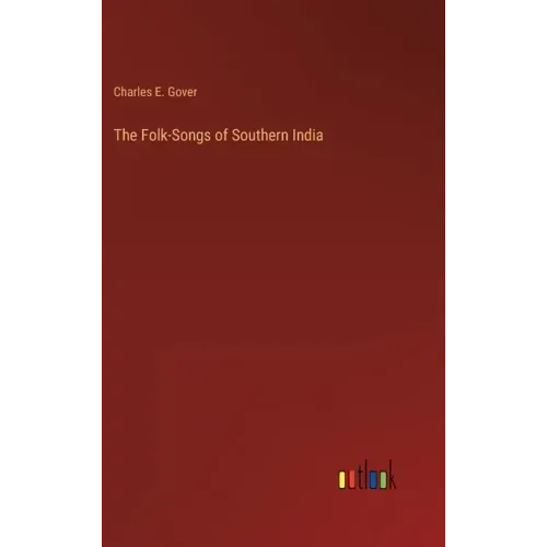 The Folk-Songs of Southern India