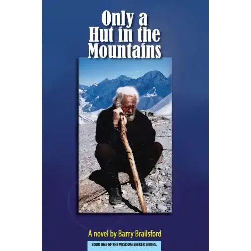 Only a Hut in the Mountains