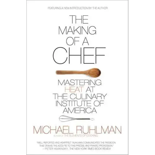 The Making of a Chef: Mastering Heat at the Culinary Institute of America