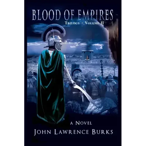 BLOOD OF EMPIRES Trilogy - Vol. II