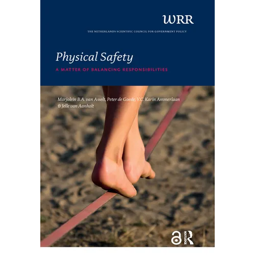 Physical Safety: A Matter of Balancing Responsibilities