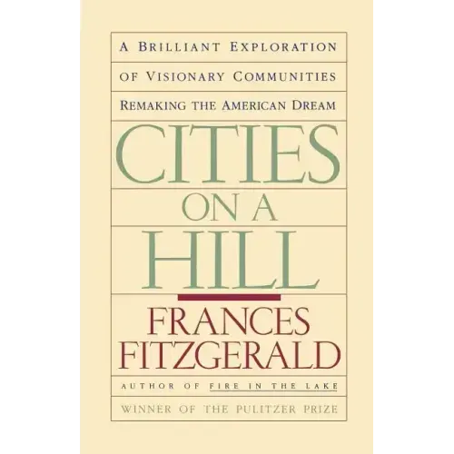 Cities on a Hill: A Journey Through Contemporary American Cultures