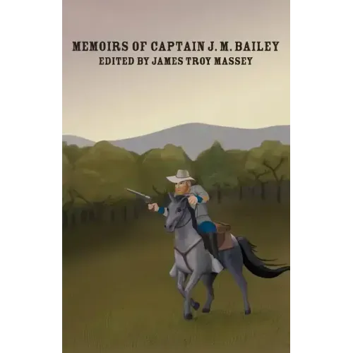 The Memoirs of Captain J.M. Bailey