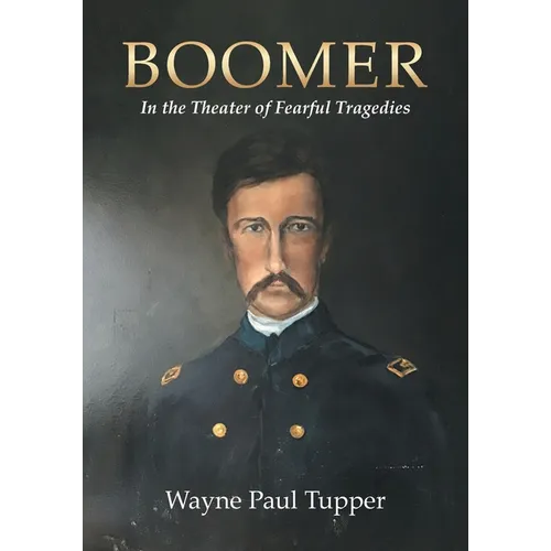 Boomer: In the Theater of Fearful Tragedies