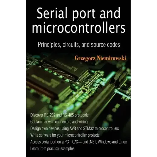 Serial port and microcontrollers: Principles, circuits, and source codes