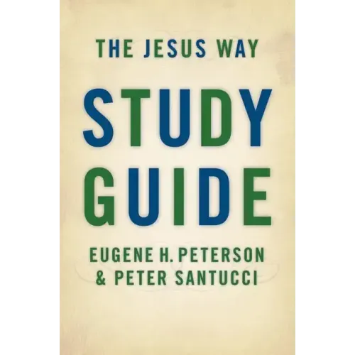 The Jesus Way Study Guide