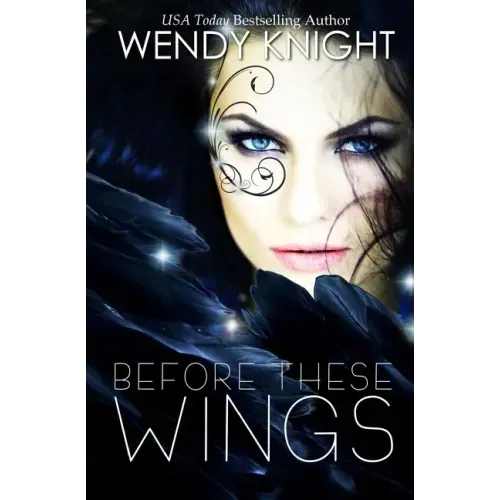 Before These Wings