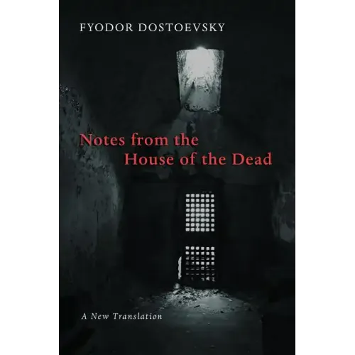 Notes from the House of the Dead
