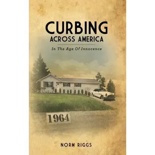 Curbing Across America In the Age of Innocence