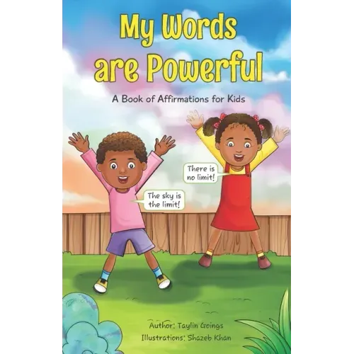 My Words are Powerful: A Book of Affirmations for Kids