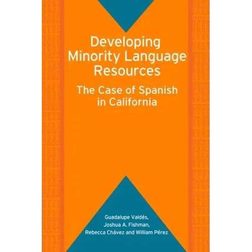 Developing Minority Language Resources: The Case of Spanish in California