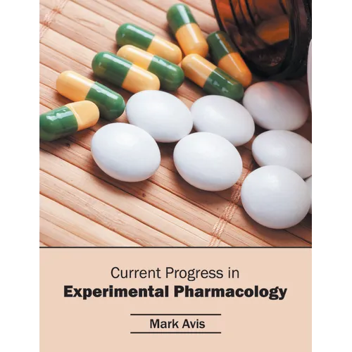 Current Progress in Experimental Pharmacology