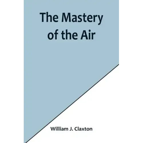 The Mastery of the Air