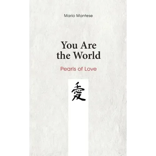 You Are the World: Pearls of Love