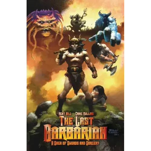 The Last Barbarian: A Saga of Swords and Sorcery