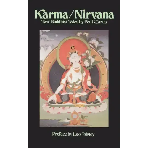 Karma/NIRVana: Two Buddhist Tales