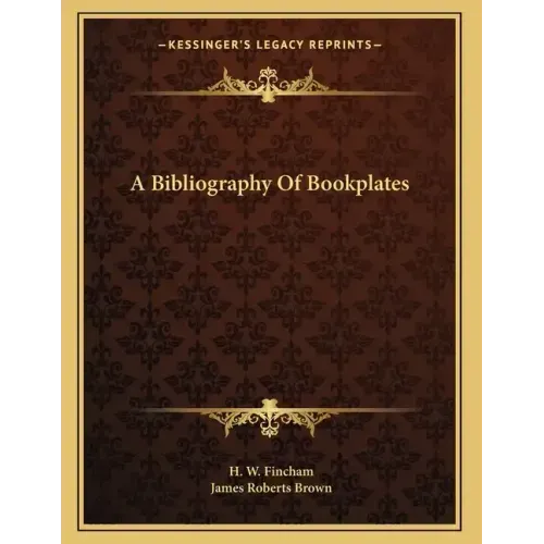 A Bibliography Of Bookplates