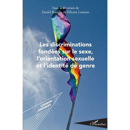 Les discriminations fondées sur le sexe, l'orientation sexuelle et l'identité de genre