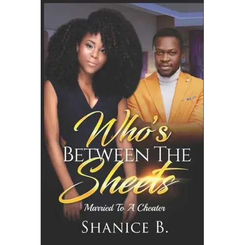 Who's Between The Sheets: Married To A Cheater