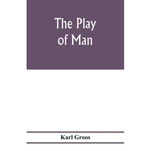 The play of man