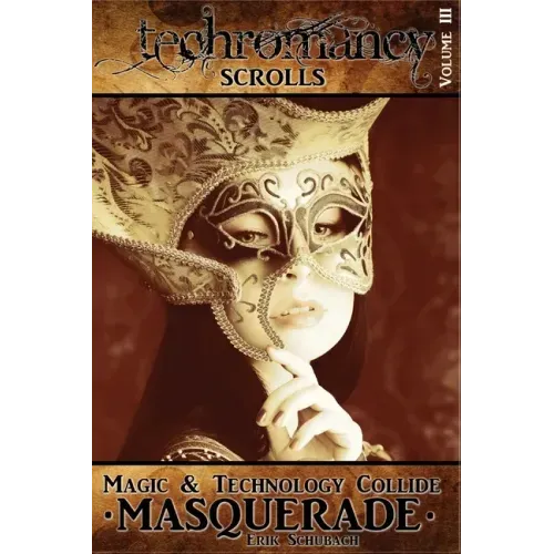 Techromancy Scrolls: Masquerade