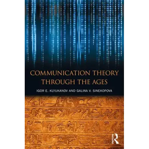 Communication Theory Through the Ages