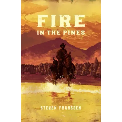 Fire In The Pines