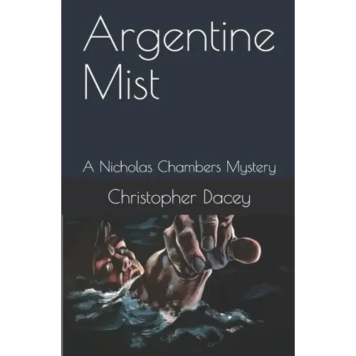Argentine Mist: A Nicholas Chambers Mystery
