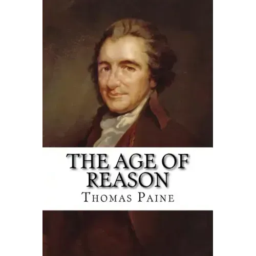 The Age of Reason Thomas Paine