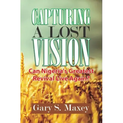 Capturing a Lost Vision: Can Nigeria's Greatest Revival Live Again?