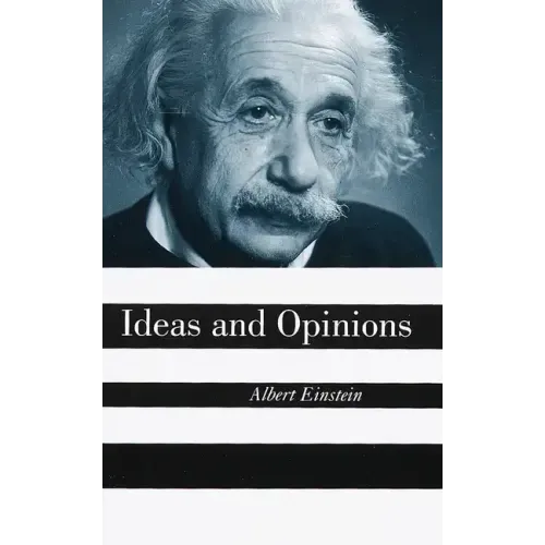 Ideas and Opinions