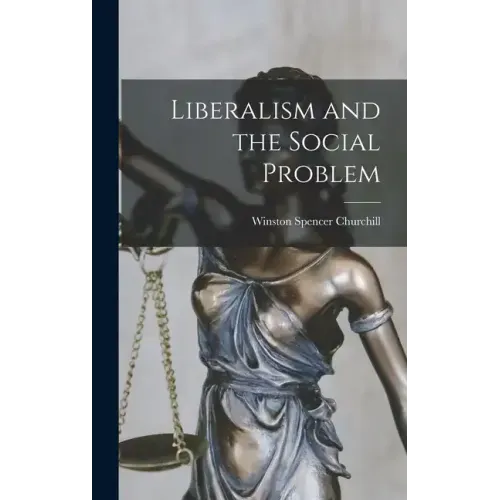 Liberalism and the Social Problem