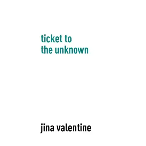 Ticket to the Unknown