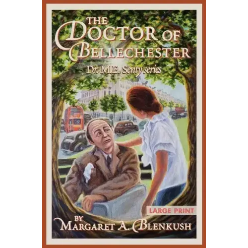 The Doctor of Bellechester: Large Print
