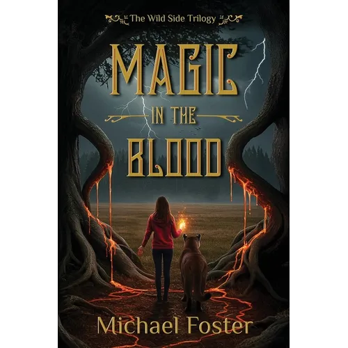 Magic in the Blood: The Wild Side Trilogy
