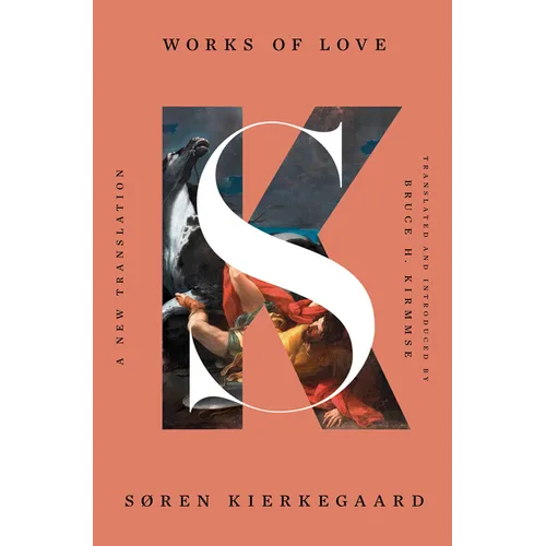 Works of Love: A New Translation