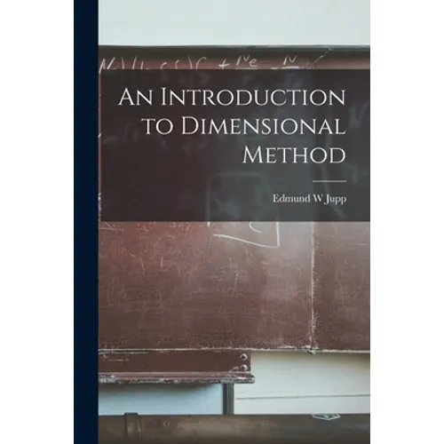 An Introduction to Dimensional Method